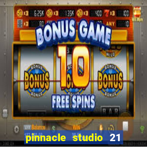 pinnacle studio 21 ultimate download crackeado